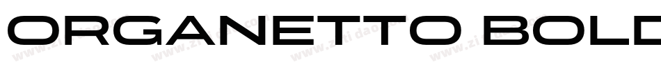 Organetto Bold字体转换